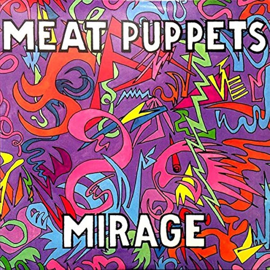 MEAT PUPPETS - Mirage (Vinyle)