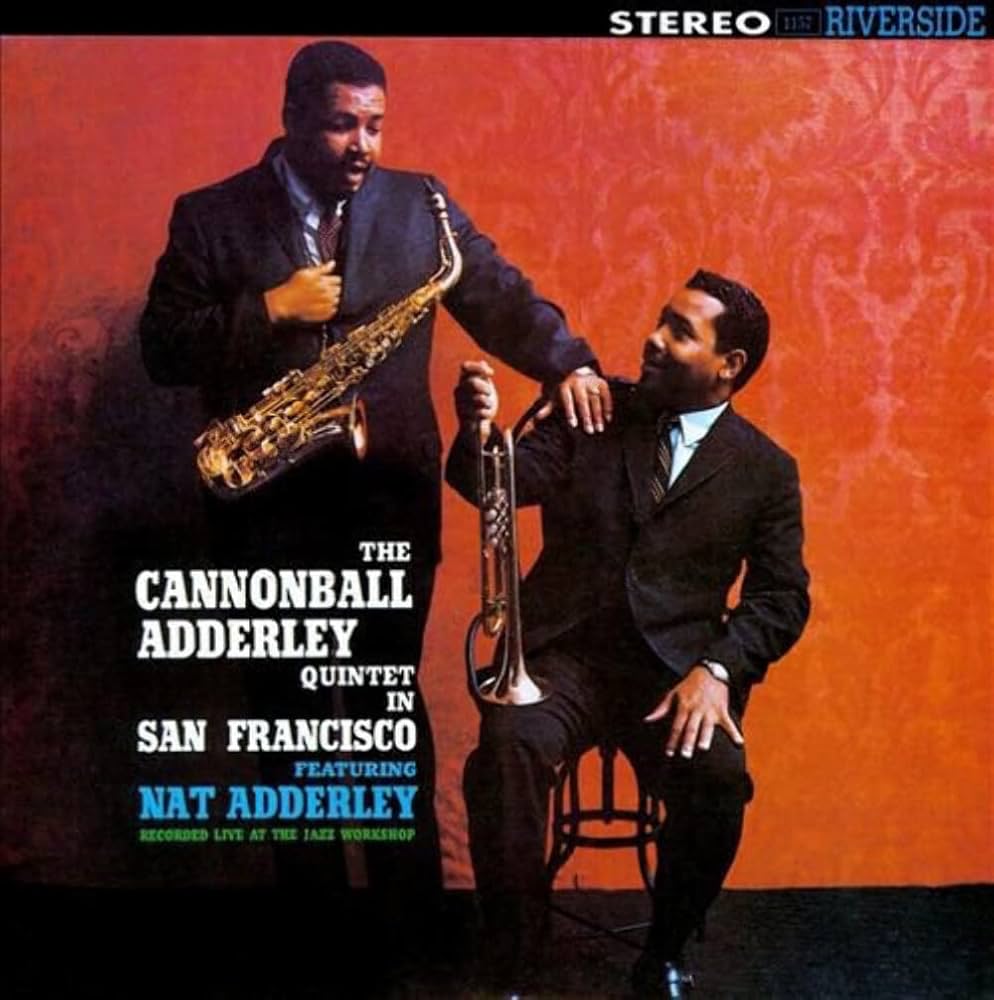 THE CANNONBALL ADDERLEY QUINTET FEATURING NAT ADDERLEY - In San Francisco (Vinyle)