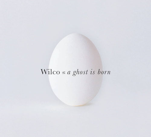 WILCO - A Ghost is Born (Vinyle)