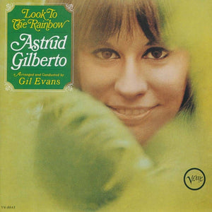 ASTRUD GILBERTO - Look To The Rainbow (Vinyle)