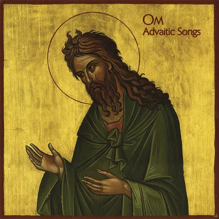 OM - Advaitic Songs (Vinyle)