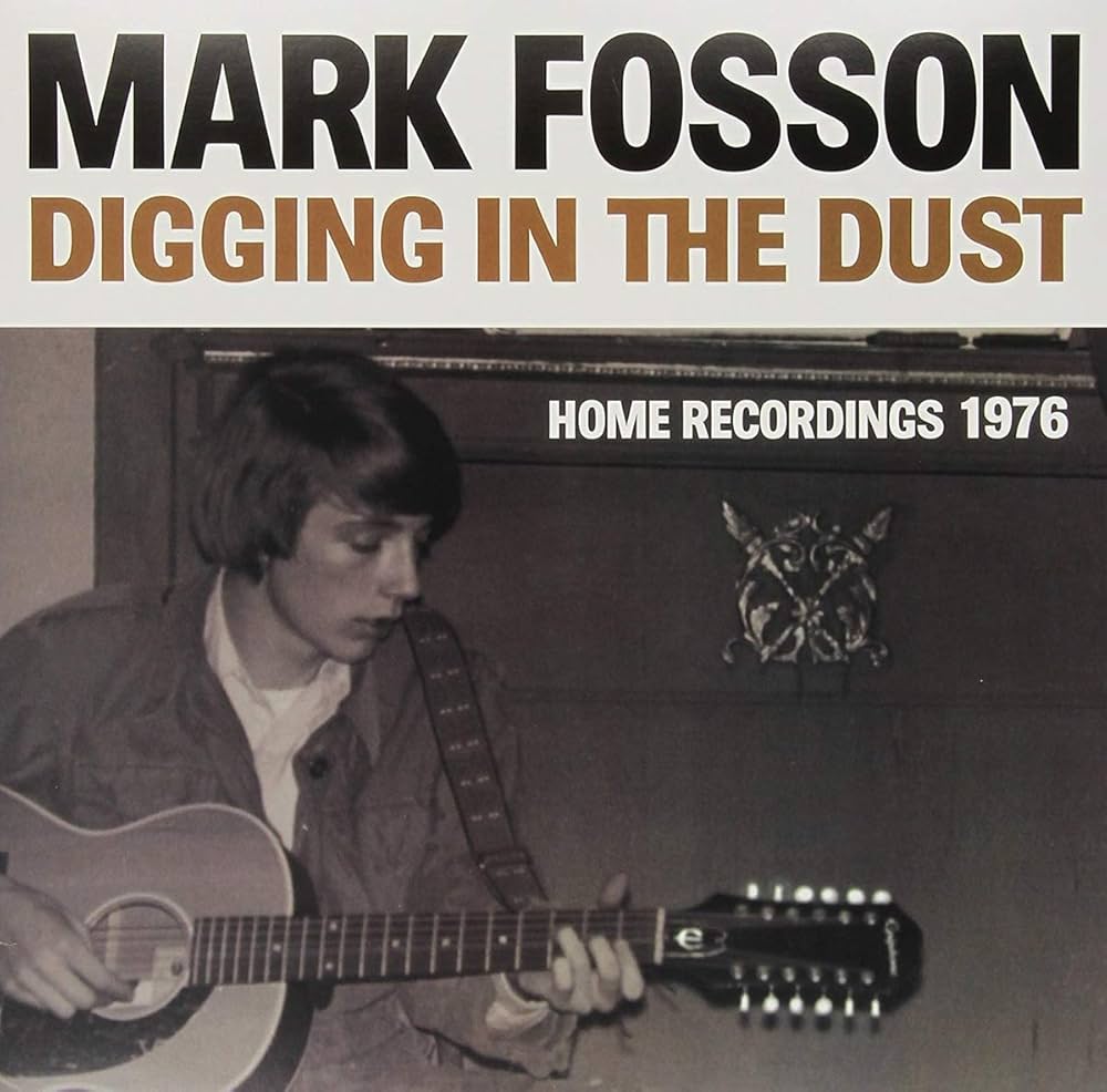 MARK FOSSON - Digging In The Dust (Vinyle)