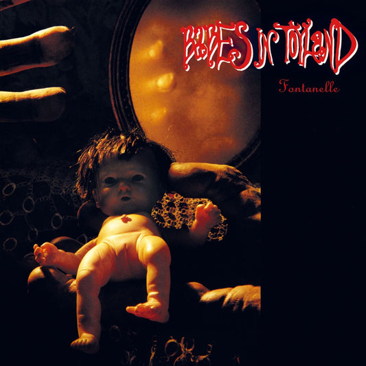 BABES IN TOYLAND -  Fontanelle (Vinyle)