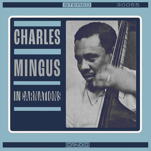 CHARLES MINGUS - Incarnations (Vinyle)