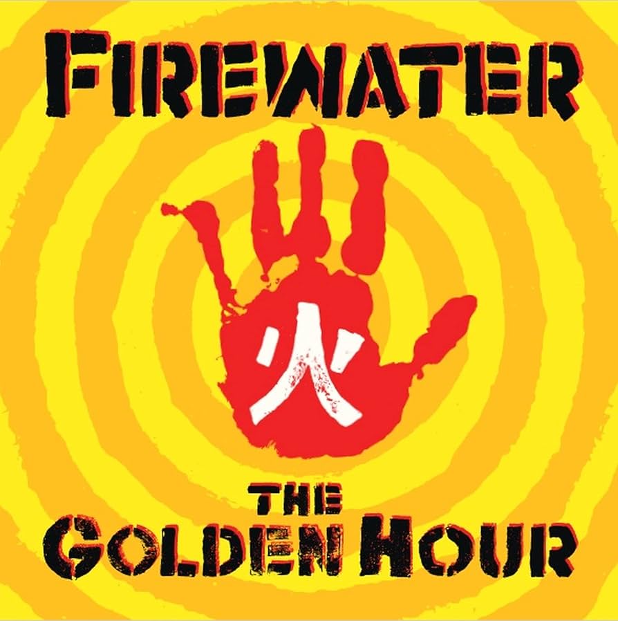 FIREWATER - The Golden Hour (Vinyle)
