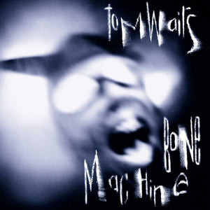 TOM WAITS - Bone Machine (Vinyle)