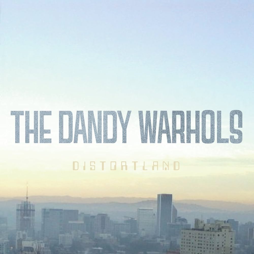 THE DANDY WHAROLS - Distortland (Vinyle)