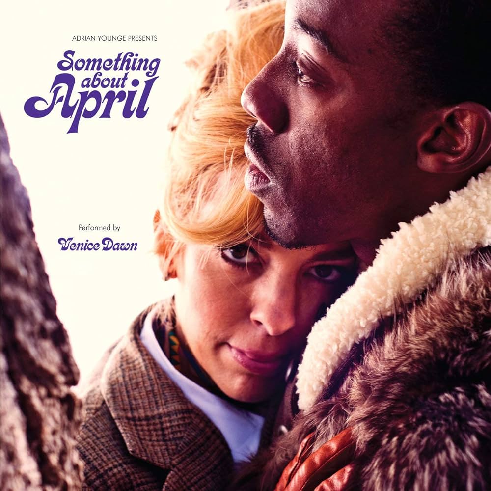 ADRIAN YOUNGE PRESENTS VENICE DAWN - Something About April (Vinyle)
