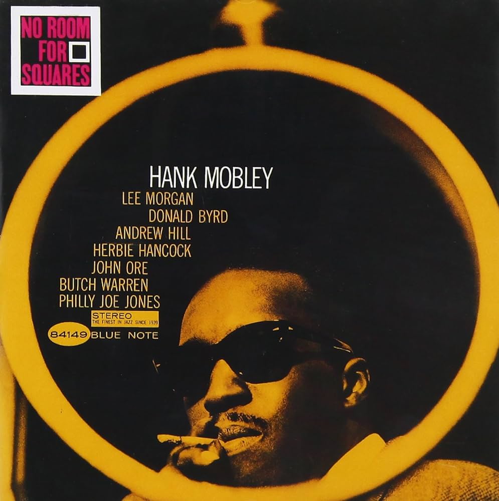 HANK MOBLEY - No Room For Squares (Vinyle)