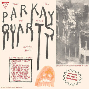 PARQUET COURTS - Tally All The Things That You Broke (Vinyle)