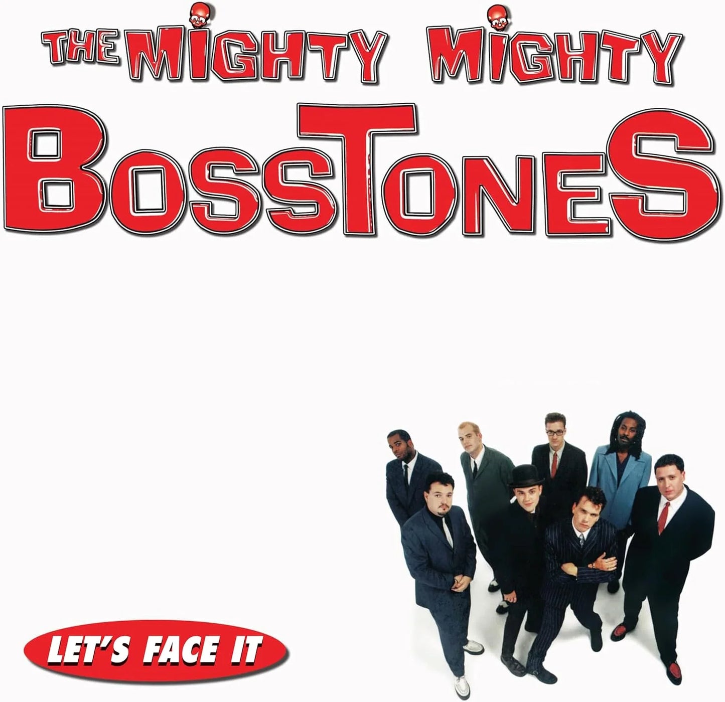 THE MIGHTY MIGHTY BOSSTONES - Let's Face It (Vinyle)