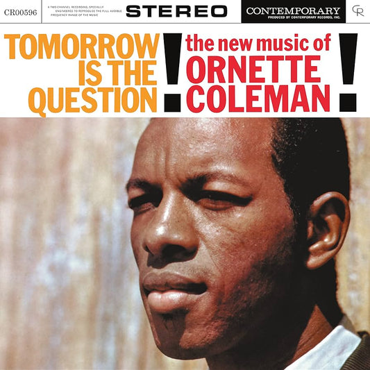 ORNETTE COLEMAN - Tomorrow Is The Question! (Vinyle)