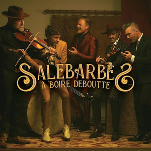 SALEBARBES - À Boire Deboutte (Vinyle)