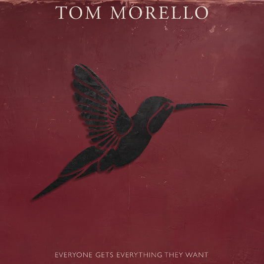 TOM MORELLO - Everyone Gets Everything They Want (Vinyle) PRÉCOMMANDE (23 octobre)