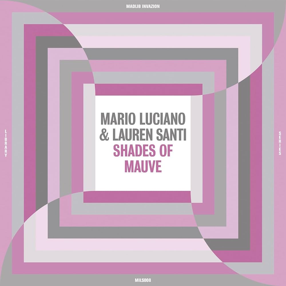 MARIO LUCIANO & LAUREN SANTI - Shades Of Mauve (Vinyle)