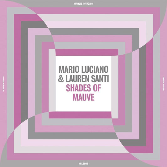 MARIO LUCIANO & LAUREN SANTI - Shades Of Mauve (Vinyle)