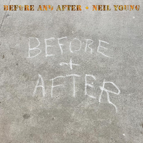 NEIL YOUNG - Before And After (Vinyle)