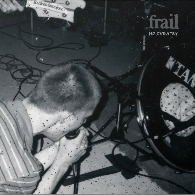 FRAIL - No Industry (Vinyle) PRÉCOMMANDE (26 juin)