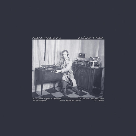 CÉDRIC DIND-LAVOIE - Archives B-Sides / C-Sides (Vinyle)