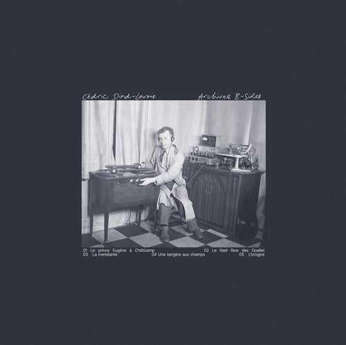 CÉDRIC DIND-LAVOIE - Archives B-Sides / C-Sides (Vinyle)