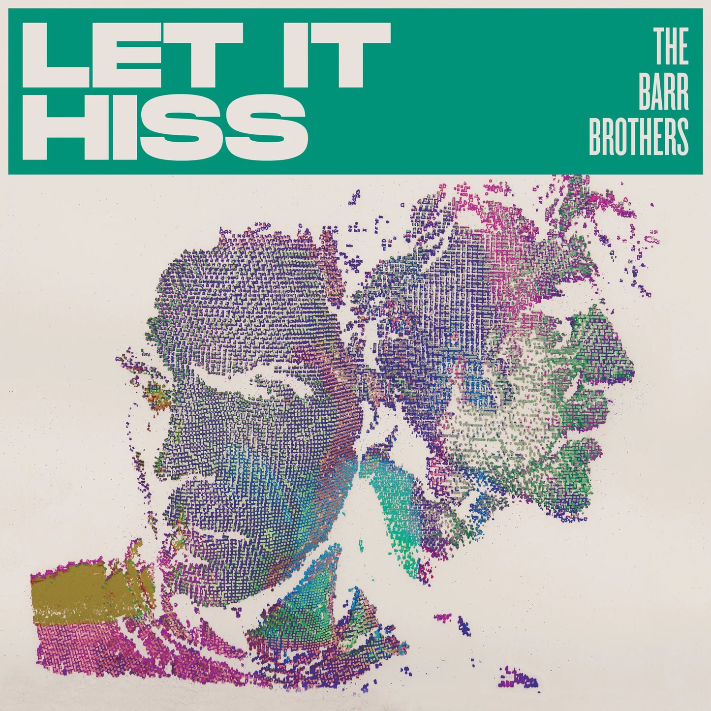 THE BARR BROTHERS - Let It Hiss (Vinyle) PRÉCOMMANDE
