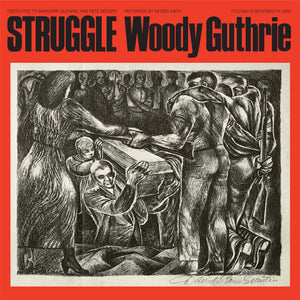 WOODY GUTHRIE - Struggle (Vinyle)