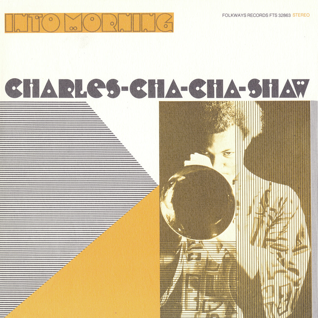 CHARLES CHA CHA SHAW - Into Morning (Vinyle)