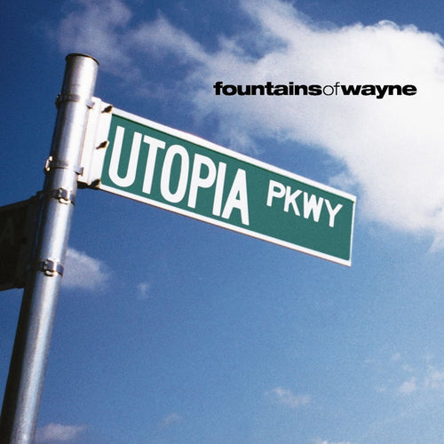 FOUNTAINS OF WAYNE - Utopia Parkway (Vinyle)