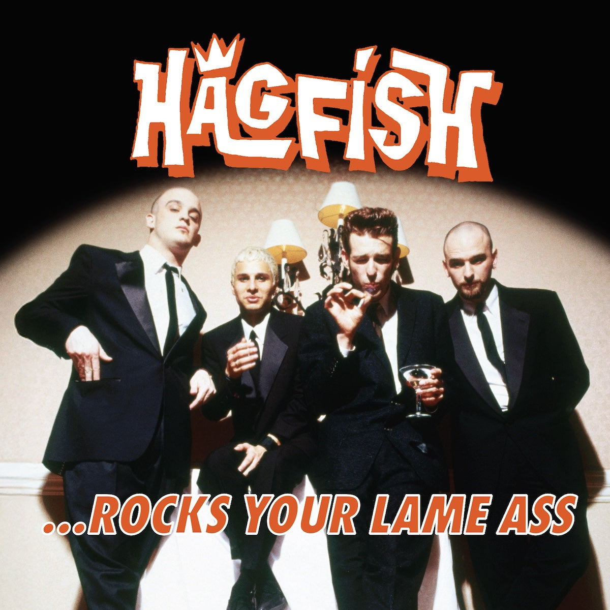 HAGFISH - ... Rocks Your Lame Ass (Vinyle)