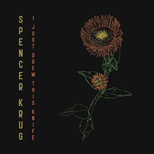 SPENCER KRUG -  I Just Drew This Knife (Vinyle)