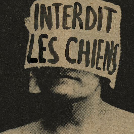 INTERDIT LES CHIENS - nterdit les chiens (Vinyle)