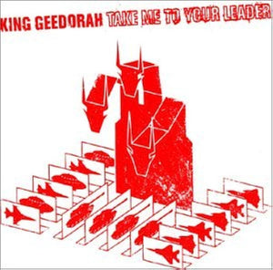KING GEEDORAH - Take Me To Your Leader (Vinyle)