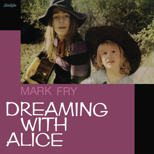 MARK FRY - Dreaming With Alice (Vinyle)