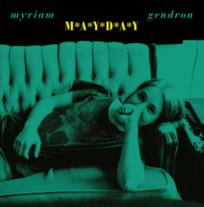 MYRIAM GENDRON - Mayday (Vinyle) PRÉCOMMANDE