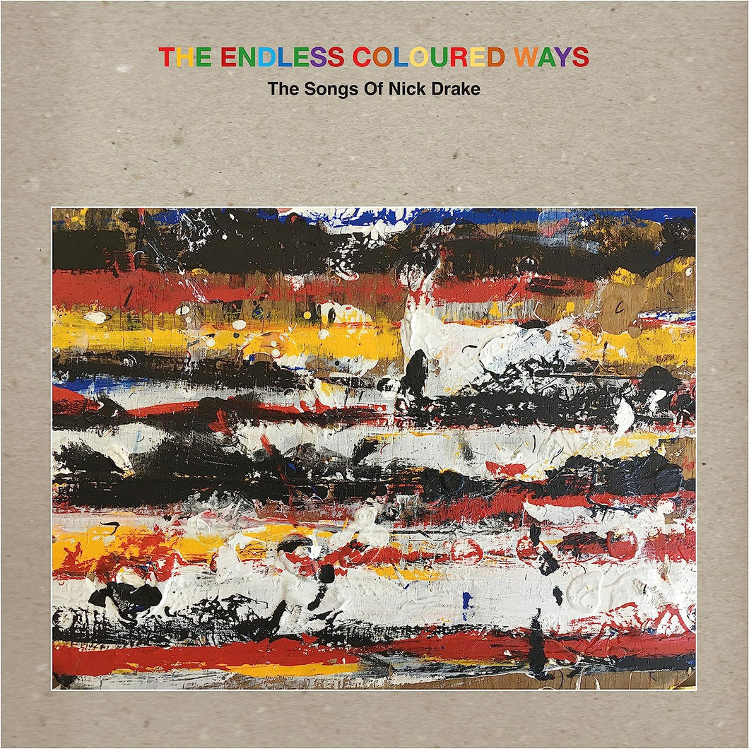 ARTISTES VARIÉS - The Endless Coloured Ways: The Songs Of Nick Drake (Vinyle)