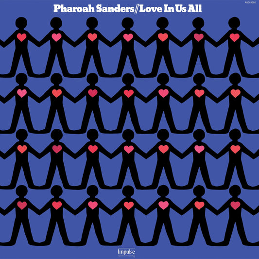 PHAROAH SANDERS - Love In Us All (Vinyle)
