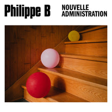 PHILIPPE B - Nouvelle administration (Vinyle)