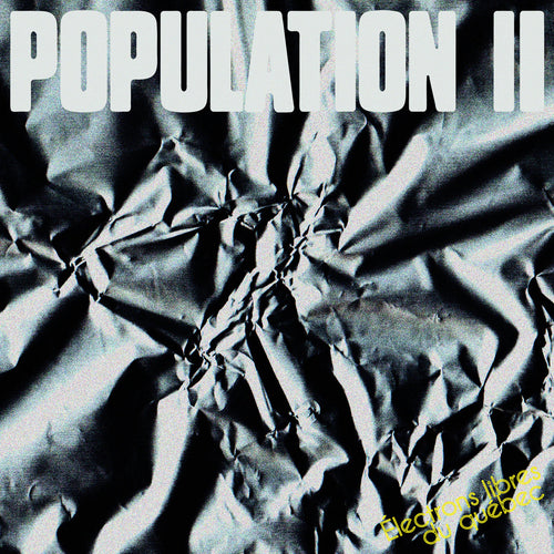 POPULATION II - Électrons libres du québec (Vinyle)