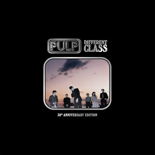 PULP - Different Class 30 (30e anniversaire) (Vinyle) PRÉCOMMANDE