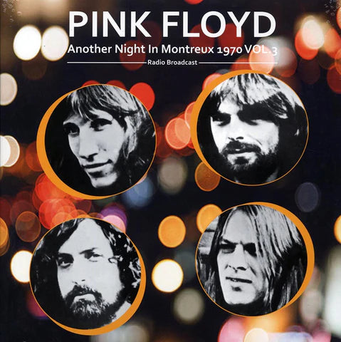 PINK FLOYD - Another Night In Montreux 1970 Vol. 3 (Radio Broadcast)(Vinyle)