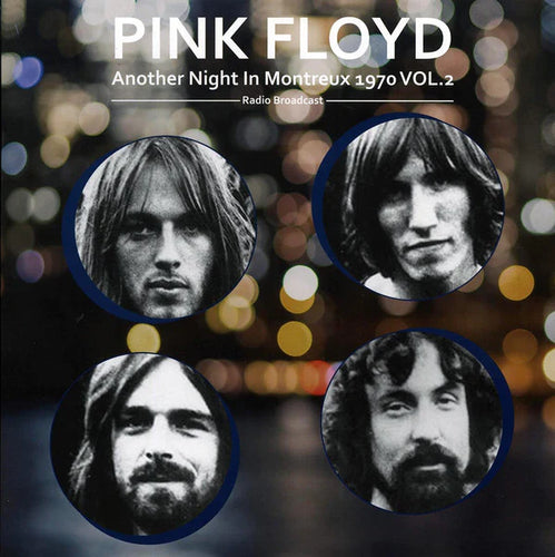 PINK FLOYD -  Another Night In Montreux 1970 Vol. 2 (Radio Broadcast) (Vinyle)