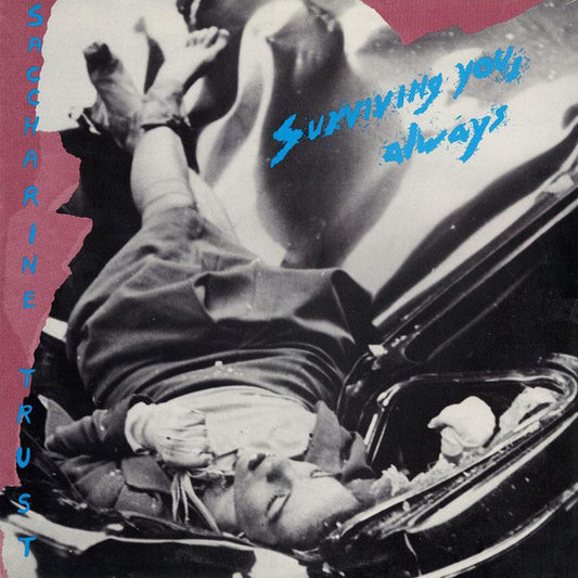SACCHARINE TRUST - Surviving You, Always (Vinyle)