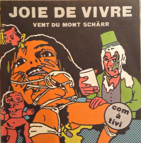 VENT DU MONT SCHÄRR - Joie de Vivre (7'')