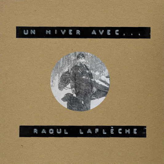 RAOUL LAFLÈCHE - Un hiver avec... (Vinyle)