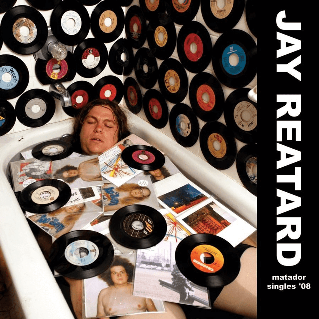 JAY REATARD - Matador Singles '08 (Vinyle)