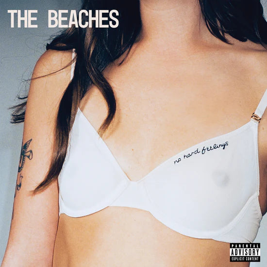 THE BEACHES - No Hard Feelings (Vinyle) PRÉCOMMANDE