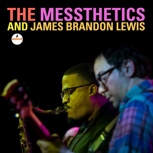 THE MESSTHETICS AND JAMES BRANDON LEWIS - The Messthetics And James Brandon Lewis (Vinyle)