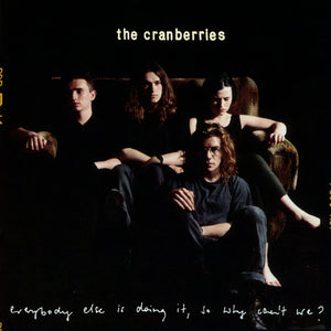 THE CRANBERRIES - Everybody Else Is Doing It, So Why Can't We? (Vinyle)