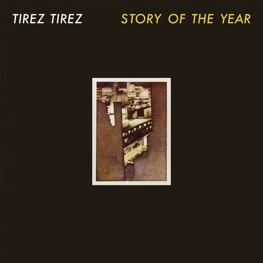 TIREZ TIREZ - Story of the Year (Vinyle) PRÉCOMMANDE (31 juillet)