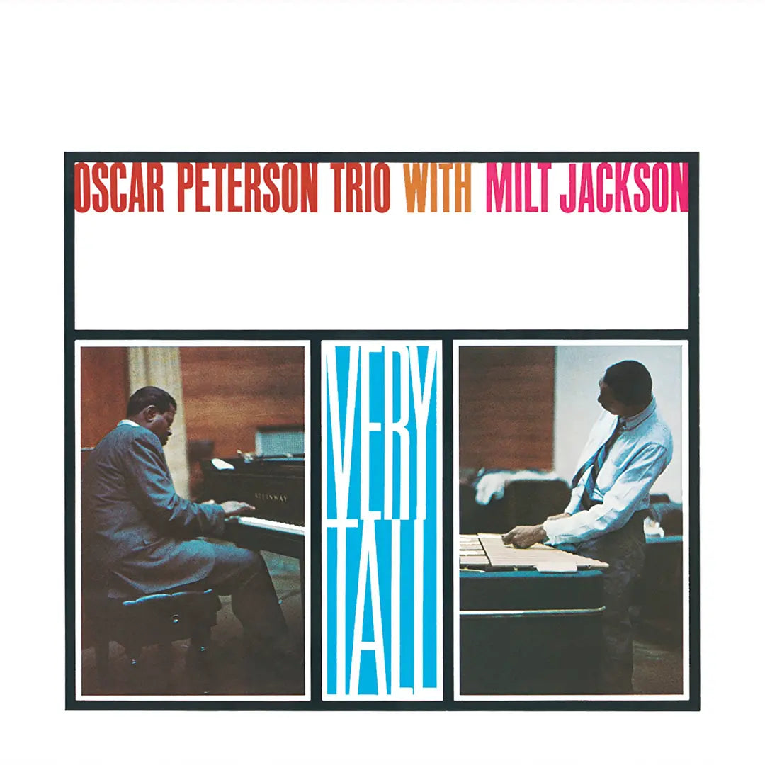 OSCAR PETERSON TRIO WITH MILT JACKSON - Very Tall (Vinyle)